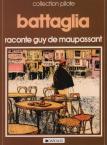 Battaglia raconte Guy de Maupassant - 1. Tome 1